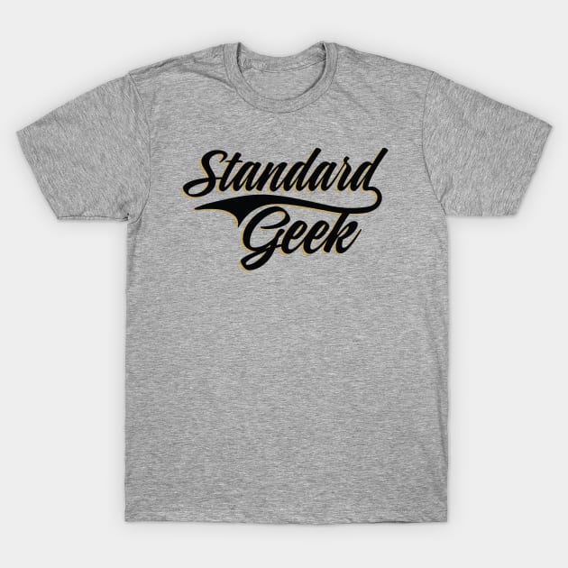 Standard Geek T-Shirt by BeyondTheDeck